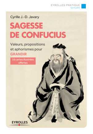 Sagesse de Confucius, pour en savoir plus sur le Confucianisme